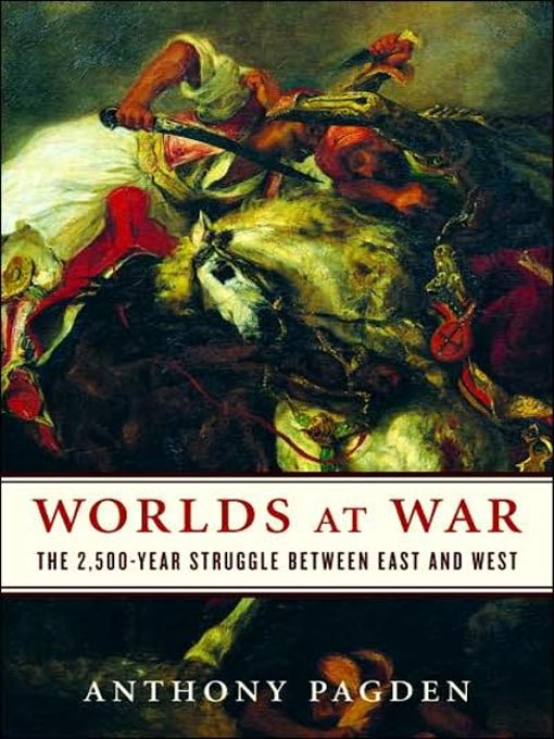 Title details for Worlds at War by Anthony Pagden - Available